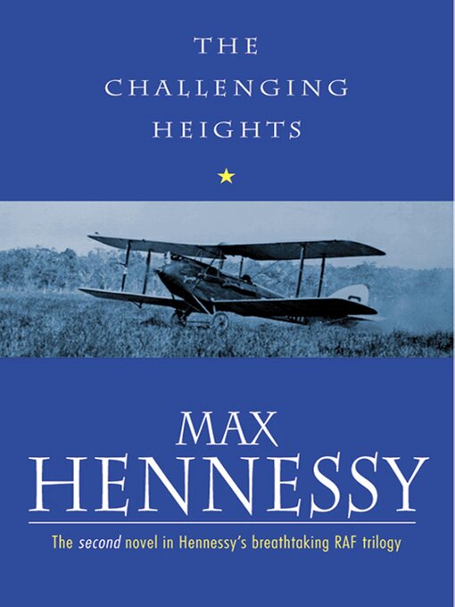 Title details for The Challenging Heights by Max Hennessy - Wait list